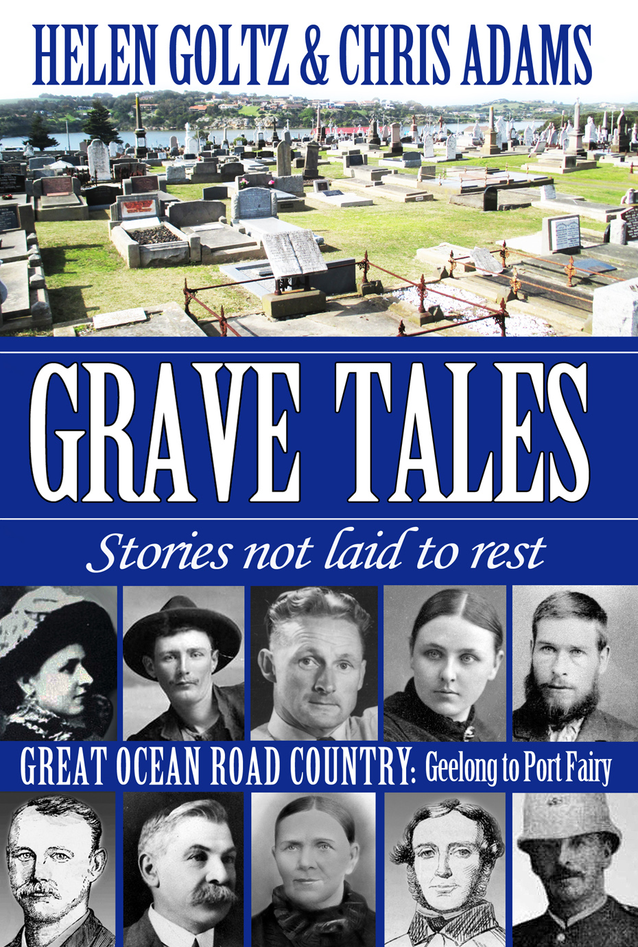 Grave Tales: Great Ocean Road – Geelong to Port Fairy